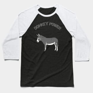 donkey power gray Baseball T-Shirt